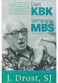 Image of Dari KBK (kurikulum bertujuan kompetensi) sampai MBS (manajemen berbasis sekolah): esai-esai pendidikan