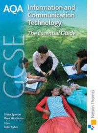 Image of AQA Information and Communication Technology: The Essential Guide