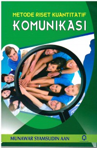 Image of Metode Riset Kuantitatif : Komunikasi