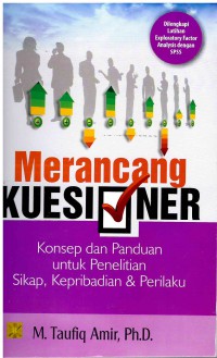 Image of Merancang Kuesioner : Konsep dan panduan untuk penelitian sikap, kepribadian & perilaku