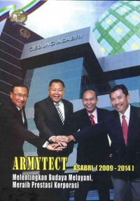 Image of Armytect ASABRI (2009-2014) : Melentingkan Budaya Melayani, Meraih Prestasi Korporasi
