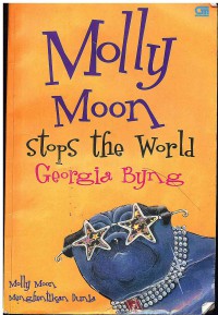 Image of Molly Moon: Stops the World (Molly Moon Menghentikan Dunia)