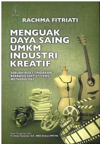 Image of Menguak Daya Saing UMKM Industri Kreatif: Sebuah Riset Tindakan Berbasis Soft Systems Methodology