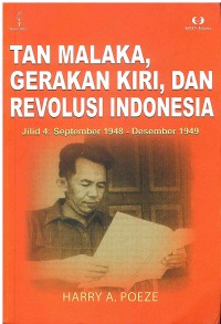 Image of Tan Malaka, Gerakan Kiri, dan Revolusi Indonesia, Jilid 4: September 1948 - Desember 1949