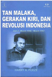 Image of Tan Malaka, Gerakan Kiri, dan Revolusi Indonesia, Jilid 2: Maret 1946-Maret 1947