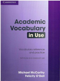 Image of Academic Vocabulary in use: Vocabulary reference and practice, self-study and classroom