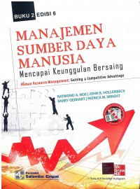 Image of Manajemen Sumber Daya Manusia: Mencapai Keunggulan Bersaing (Human Resource management: Gaining A Competitive Advantage) Buku 2 Edisi 6