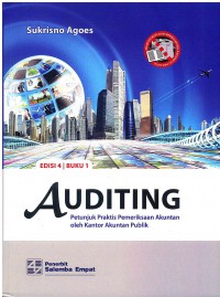 Image of Auditing: Petunjuk Praktis Pemeriksaan Akuntan oleh Kantor Akuntan Publik Buku 1 Edisi 4