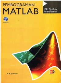 Image of Pemrograman MATLAB: 150+ Soal dan Penyelesaian