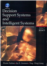 Image of Decision Support Systems and Intelligent Systems (Sistem pendukung Keputusan dan Sistem Cerdas) Edisi 7 Jilid 1