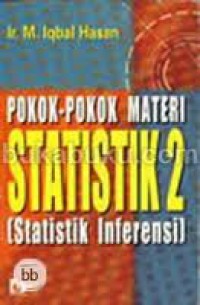 Image of Pokok Pokok Materi Statistik 2 ( Statistik Inferensi)