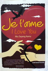 Image of Je t'aime, I Love You, Aku Sayang Kamu