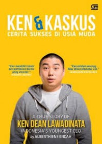 Image of Ken & Kaskus: Cerita Sukses di Usia Muda