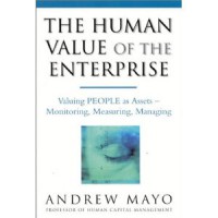 Image of The Human Value of The Enterprise: Valuing People as Assets - Monitoring, Measuring, Managing