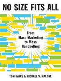 Image of No Size Fits All: From Mass Marketing to Mass Hand selling