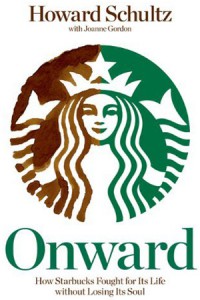 Image of Onward: Bagaimana Starbucks Bertahan Hidup dan Bangkit Kembali tanpa Kehilangan Jiwanya