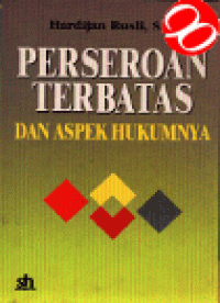 Image of Perseroan terbatas dan aspek hukumnya: kajian analitis UU perseroan terbatas nomor 1 tahun 1995