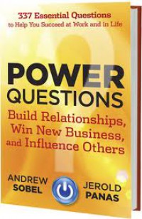 Image of Power Question: 337 Essential Questions to Help You Succeed at Work and in Life