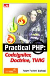 Image of Practical PHP: Codelgniter, Doctrine, Twig