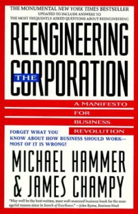 Image of Reengineering The Corporation A Manifesto For Business Revolution