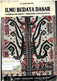 Image of Ilmu Budaya Dasar: Kumpulan essay - manusia dan budaya