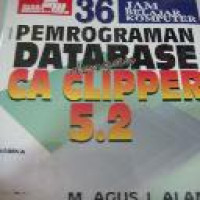 Image of 36 Jam Belajar Komputer Pemrograman Database dengan CA-CLIPPER 5.2