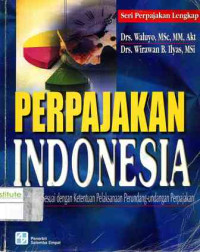 Image of Perpajakan Indonesia: Pembahasan sesuai dengan ketentuan pelaksanaan perundang-undangan perpajakan