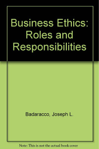 Image of Business Ethics: Roles and Responsibilities