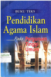 Image of Buku teks pendidikan agama Islam pada perguruan tinggi umum