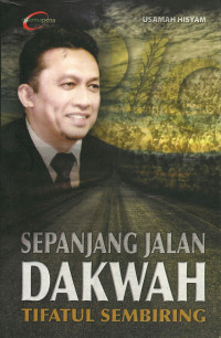 Image of Sepanjang Jalan Dakwah Tifatul Sembiring