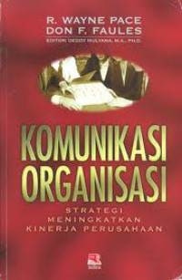 Image of Komunikasi Organisasi: Strategi Meningkatkan Kinerja Perusahaan