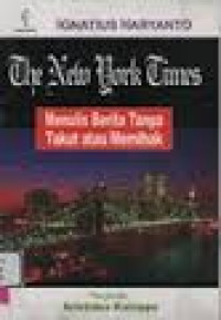 Image of The new york times: menulis berita tanpa takut atau memihak