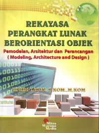 Image of Rekayasa Perangkat Lunak Berorientasi Objek: Pemodelan, Arsitektur, dan Perancangan