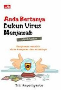 Image of Anda Bertanya Dukun Virus menjawab