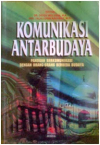 Image of Komunikasi Antarbudaya: Panduan Berkomunikasi Dengan Orang-orang Berbeda Budaya