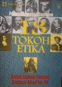 Image of 13 tokoh etika: sejak zaman Yunani sampai abad ke-19