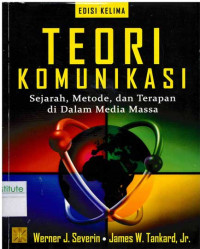 Image of Teori komunikasi: sejarah, metode dan terapan di dalam media massa Edisi 5