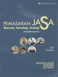 Image of Pemasaran Jasa Jilid 1: Manusia, teknologi, strategi Perspektif Indonesia Edisi 7