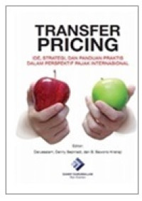 Image of Transfer Pricing: Ide, Strategi dan panduan Praktis dalam Perspektif Pajak International