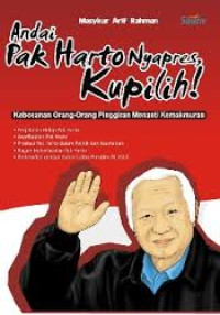 Image of Andai, Pak Harto Nyapres, Kupilih!
