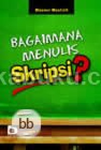 Image of Bagaimana Menulis skripsi?