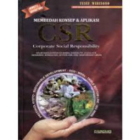 Image of Membedah Konsep dan Aplikasi CSR (Corporate Social Responsibility)