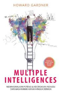 Image of Multiple Intelligences : Memaksimalkan potensi & kecerdasan individu dari masa kanak-kanak hingga dewasa