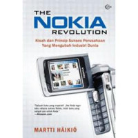 Image of The Nokia Revolution: Kisah dan Prinsip Sukses Perusahaan yang Mengubah Industri Dunia