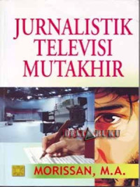 Image of Jurnalistik Televisi Mutakhir