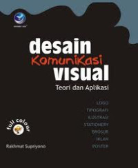 Image of Desain Komunikasi Visual : Teori dan Aplikasi