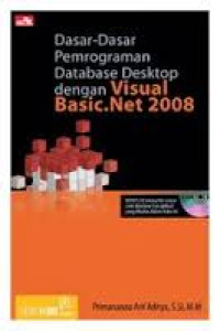 Image of Dasar-dasar Pemrograman Database Desktop dengan Visual Basic.Net 2008