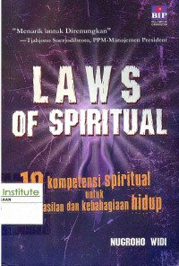Image of Laws of Spiritual : 10 Kompetensi spiritual untuk keberhasilan dan kebahagiaan hidup