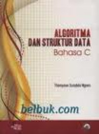 Image of Algoritma dan Struktur Data bahasa C