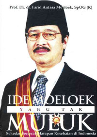 Image of Ide Moeloek yang Tak Muluk: Sekedar Secercah Harapan Kesehatan di Indonesia